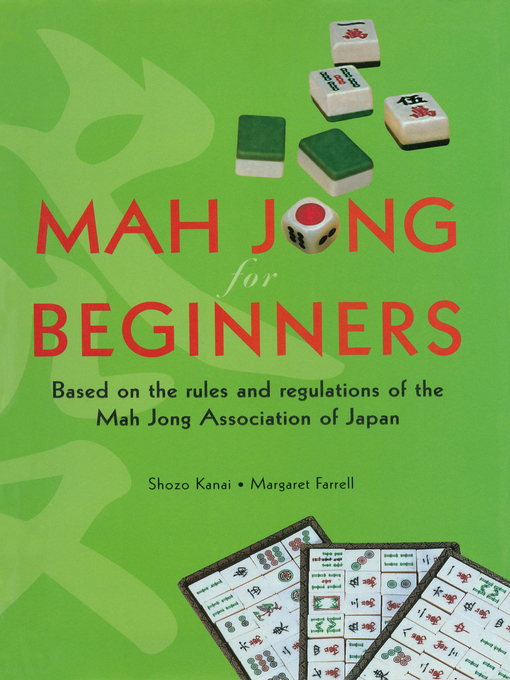 Title details for Mah Jong for Beginners by Shozo Kanai - Available